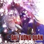 Đại Tướng Quân Đừng Phóng Túng