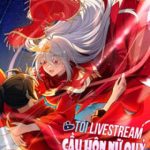 Tôi Livestream Cầu Hôn Nữ Quỷ Vậy Mà Thành Công!?