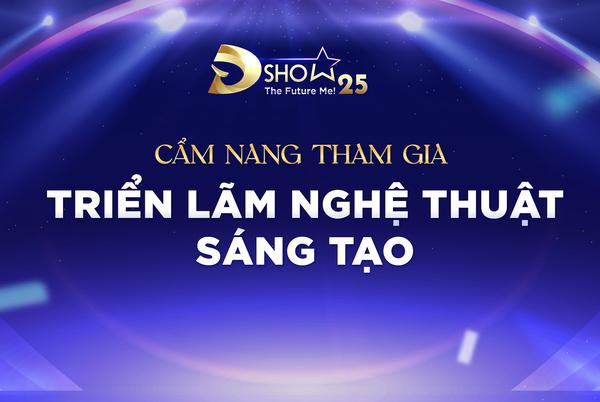 Khơi Nguồn Sáng Tạo, Phát Triển Toàn Diện Cho Trẻ Với Triển Lãm Nghệ Thuật D-Show 25