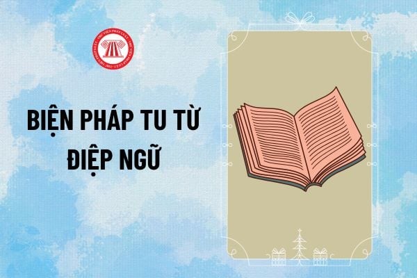 Tác dụng của biện pháp tu từ điệp ngữ là gì?